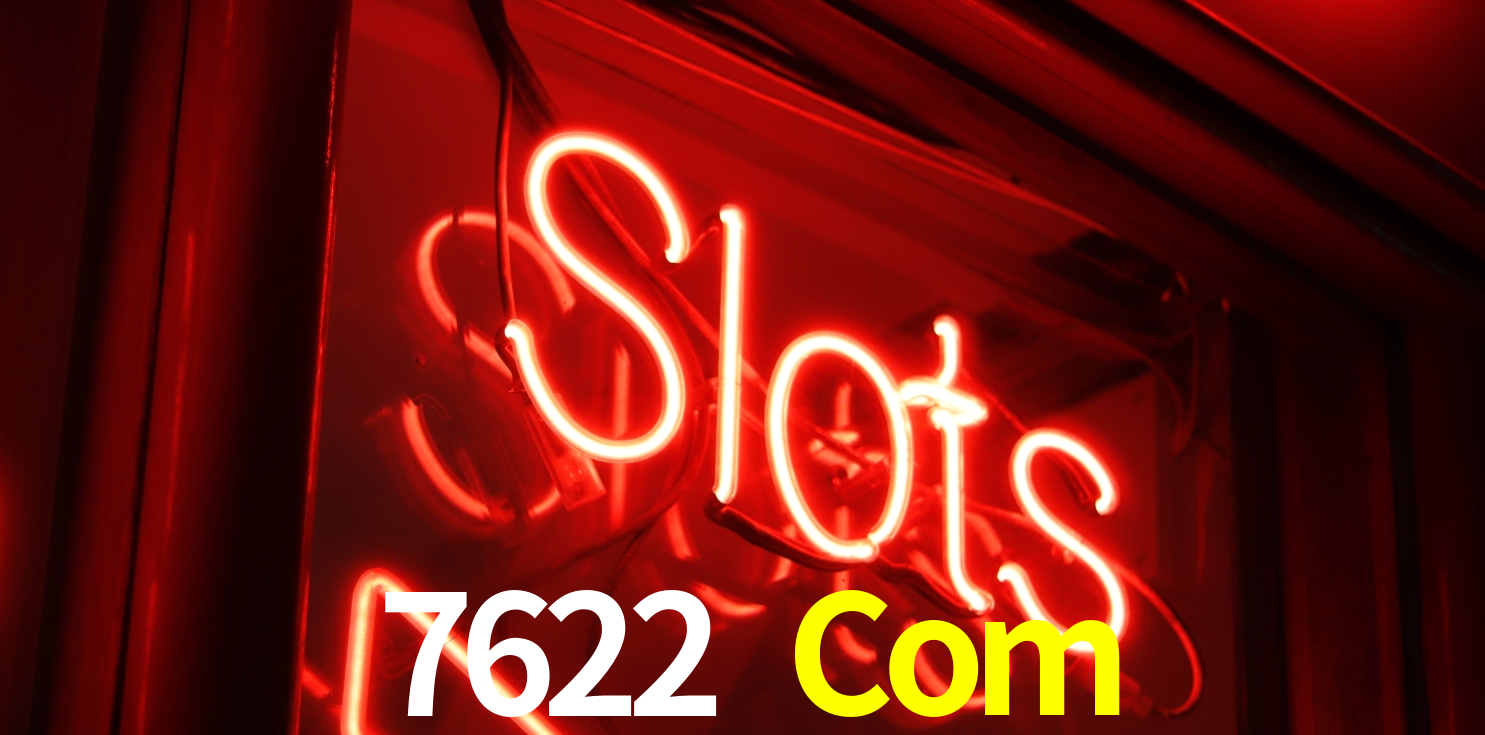 7622 Com